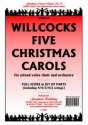 5 Christmas Carols for mixed choir and orchestra score and parts (4-4-3-4-2 strings)
