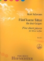 5 kurze S�tze KSV28 f�r 3 Violinen Spielpartitur