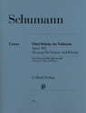 5 St�cke im Volkston op.102 f�r Violine und Klavier