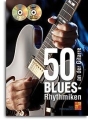 50 Blues-Rhythmiken (+MP3-CD +DVD): f�r Gitarre/Tabulatur