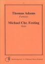 Fantasie (Adams, Thomas)  und Suite (Festings, Michael Chr.) fr Orgel
