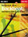 Beyond the backbeat (+cd): from Rock and Funk to Jazz and Latin for drum set