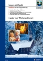 Lieder zur Weihnachtszeit (+CD) fr Gesang Handbuch fr die Gruppenleitung