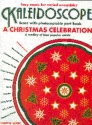A christmas celebration for varied ensembles Kaleidoscope, a medley of 4 popular carols Score with photocopiable part book