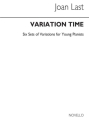 Variation time for piano 6 sets of variations for young pianists Grade 4/5, special order edtion