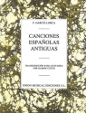 Canciones Espanolas antiguas für Gitarre Transcripcion para guitarra por Ramon Cueto