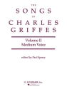 The songs of Charles Griffes vol.2 for medium voice and piano