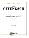 Orphee aux enfers vocal score (fr) Kalmus Classic Series