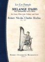 Melange d'Airs nach Opernmelodien con H. Berton fr Horn, Flte (Violine) und Harfe,  Partitur und Stimmen