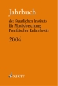 Jahrbuch 2004 des Staatlichen Instituts fr Musikforschung Preuischer Kulturbesitz