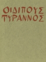 Oedipus der Tyrann fr Soli, Sprecher, Chor und Orchester Klavierauszug