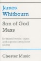 Son of God Mass for mixed chorus, soprano saxopone and organ