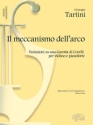 Il meccanismo dell'arco per violino e pianoforte variazioni su una gavotta di  A. Corelli