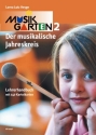 Musikalischer Jahreskreis Musikgarten Teil 2 Handbuch und Karteikarten