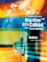 Brazilian and Afro Cuban Jazz Conception (+CD) for guitar