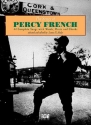 The Songs of Percy French: 44 complete songs with words, music and chords
