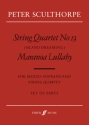String quartet no.13  and Maranoa Lullaby for mezzo-soprano and string quartet,  parts