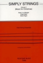 Simply strings vol.2 - Music for Christmas for string orchestra (easy) score and parts