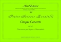 5 concerti dall'op.7 per organo (clavicembalo)