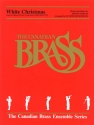 White Christmas for brass band and percussion (e-piano opt.)score+parts The Canadian Brass Series