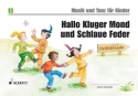 Hallo Kluger Mond und Schlaue Feder Band 3 Unterrichtswerk zur Frherziehung mit Elterninfo