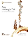 Aus Holbergs Zeit fr 4 Saxophone (SATBar) Partitur und Stimmen
