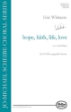 Hope Faith Life Love for mixed chorus a cappella score