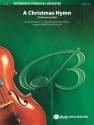 A Christmas Hymn for string orchestra, wind instruments ad lib score and parts