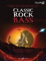 Classic Rock Bass (+CD): songbook vocal/bass/tab authentic playalong
