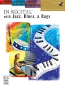 In Recital with Jazz Blues and Rags vol.4 (+CD): for piano (with teacher's part)