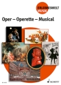 Oper - Operette - Musical (+CD) (Paket beinhaltet ED 9155, ED 9155-01, T 4782) Paket - ED 9155, ED 9155-01, T 4782