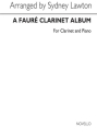 A Faur Clarinet Album for clarinet and piano