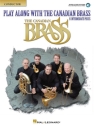 Play along with the Canadian Brasss (+CD) for 2 trumpets, horn, trombone and tuba score / conductor