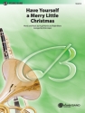 Have yourself a merry little Christmas: for Concert Band