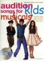 Audition Songs for Kids Musicals (+CD): songbook piano/vocal/guitar