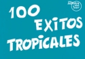 100 Exitos Tropicales songbook melody line/lyrics/chords