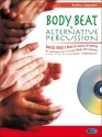 Body Beat and alternate Percussion (+CD) (it)