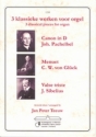 3 klassieke werken voor orgel Canon (Pachelbel), Menuet (Glck), Valse triste (Sibelius)