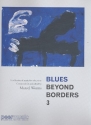 Blues beyond Borders vol.3: for piano