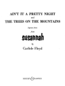 Ain't it a Pretty Nite / The Trees on the Mountains fr Gesang und Klavier
