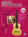 The total Flamenco Guitarist (+CD): for guitar/tab