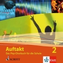 Auftakt 2 Band 2 2 CDs Das Pop-Chorbuch fr die Schule Playbacks und Originalaufnahmen in Ausschnitten