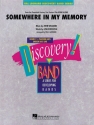 Somewhere in my Memory: for concert band score and parts