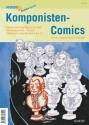Komponisten-Comics periodical Spielerische Zugnge in die Welt der Komponisten - fr den Unterricht