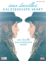Sara Bareilles: Kaleidoscope Heart Songbook piano vocal guitar