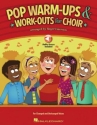 Pop Warm-ups & Work-outs vol.1 (+CD) for mixed chorus and piano