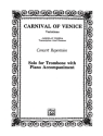 Variations on Carnival of Venice for trombone and piano