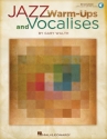 Jazz Warm-ups and Vocalises (+CD) for vocal jazz ensemble and piano score