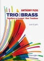 Trio for Brass fr Flgelhorn (Trompete, Horn und Posaune Partitur und Stimmen