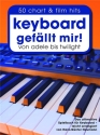 Keyboard gefllt mir Band 1 (mit Texten und Akkorden)